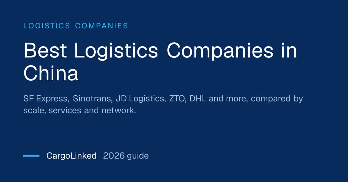 Best Logistics Companies in China (2026 Guide)
