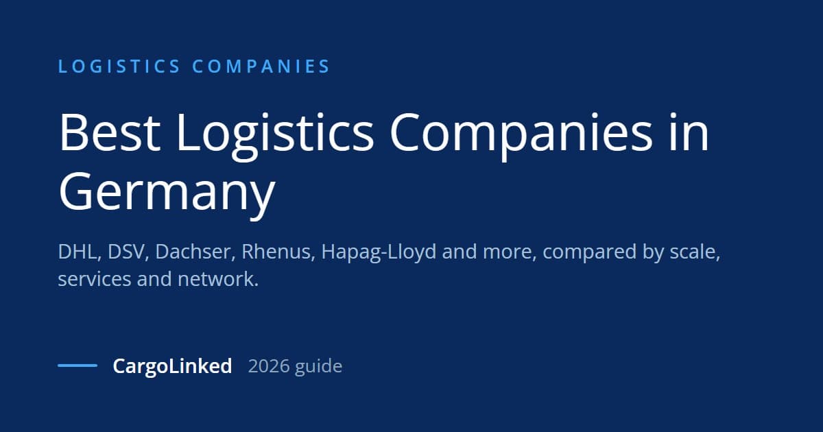 Best Logistics Companies in Germany (2026 Guide)