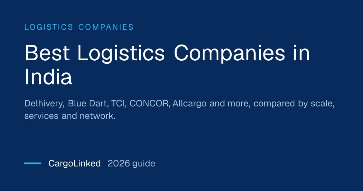 Best Logistics Companies in India (2026 Guide)