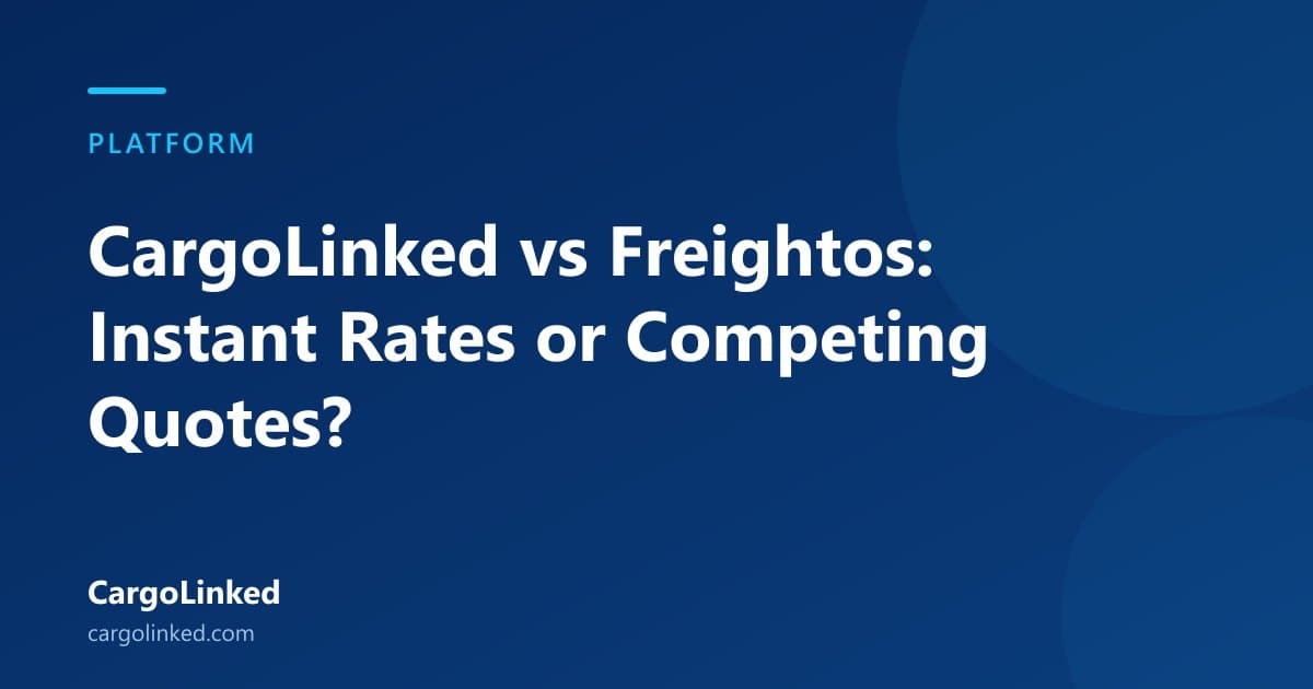 CargoLinked vs Freightos: Instant Rates or Competing Quotes?