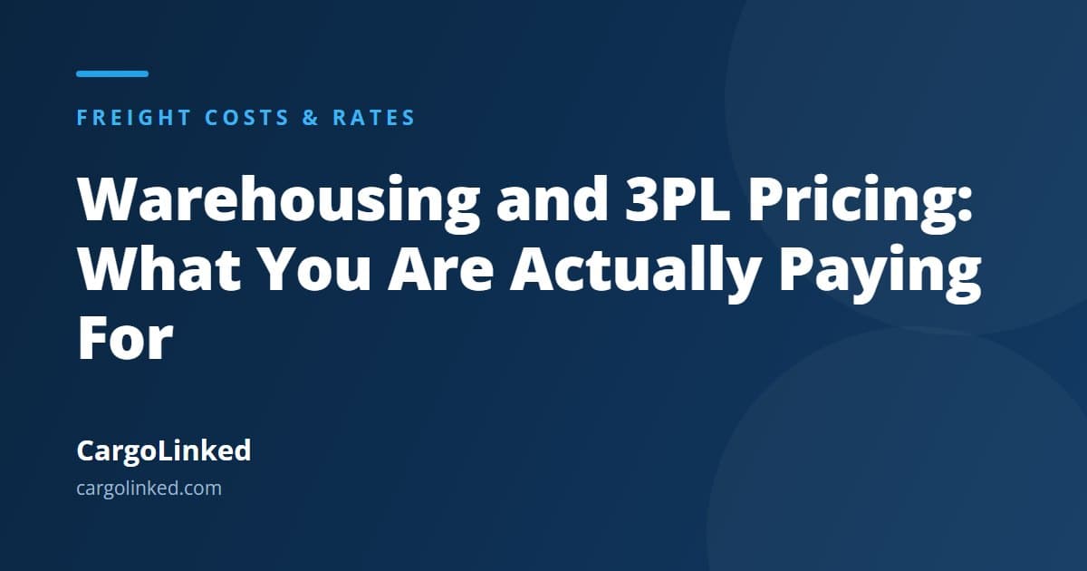 Warehousing and 3PL Pricing: What You Are Actually Paying For
