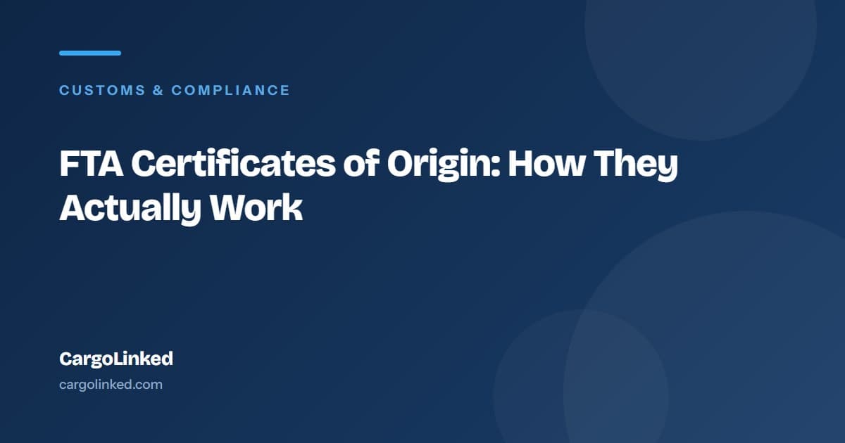 Free Trade Agreement Certificates of Origin: How to Actually Use Them