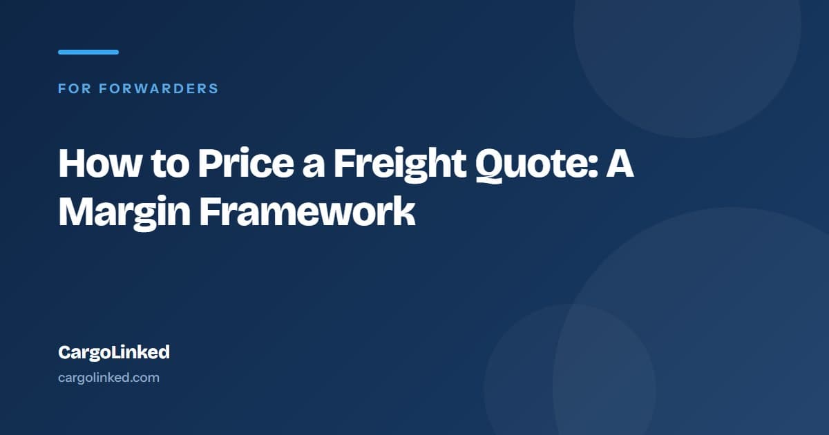 How to Price a Freight Quote: Margin, Overhead and What Competitors Charge