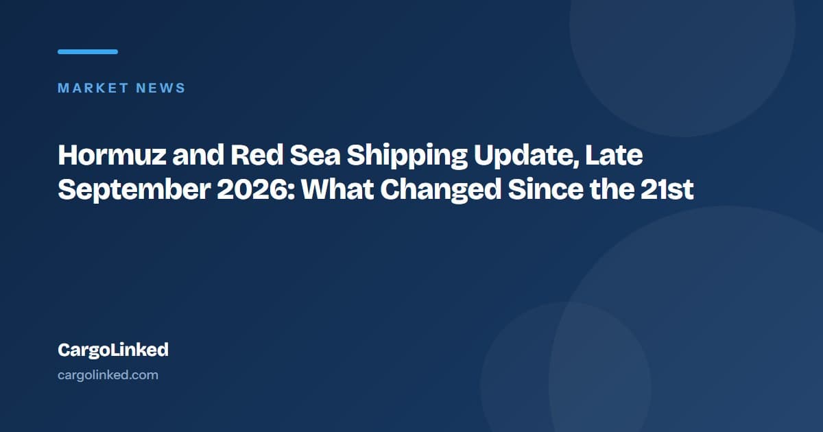 Hormuz and Red Sea Shipping Update, Late September 2026: What Changed Since the 21st