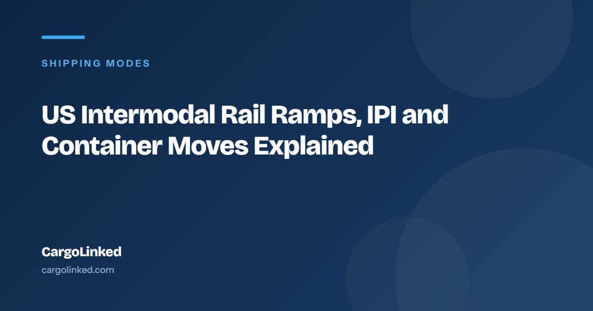 US Intermodal Rail Ramps, IPI and Container Moves Explained